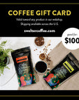 Swelter Coffee Gift Card for $100