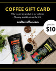 Swelter Coffee Gift Card for $10